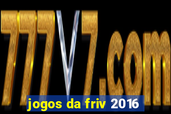 jogos da friv 2016